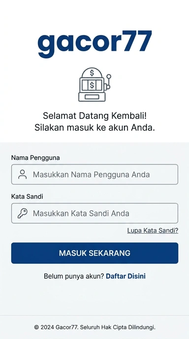 Masuk Akun Gacor77 untuk Pengguna Android